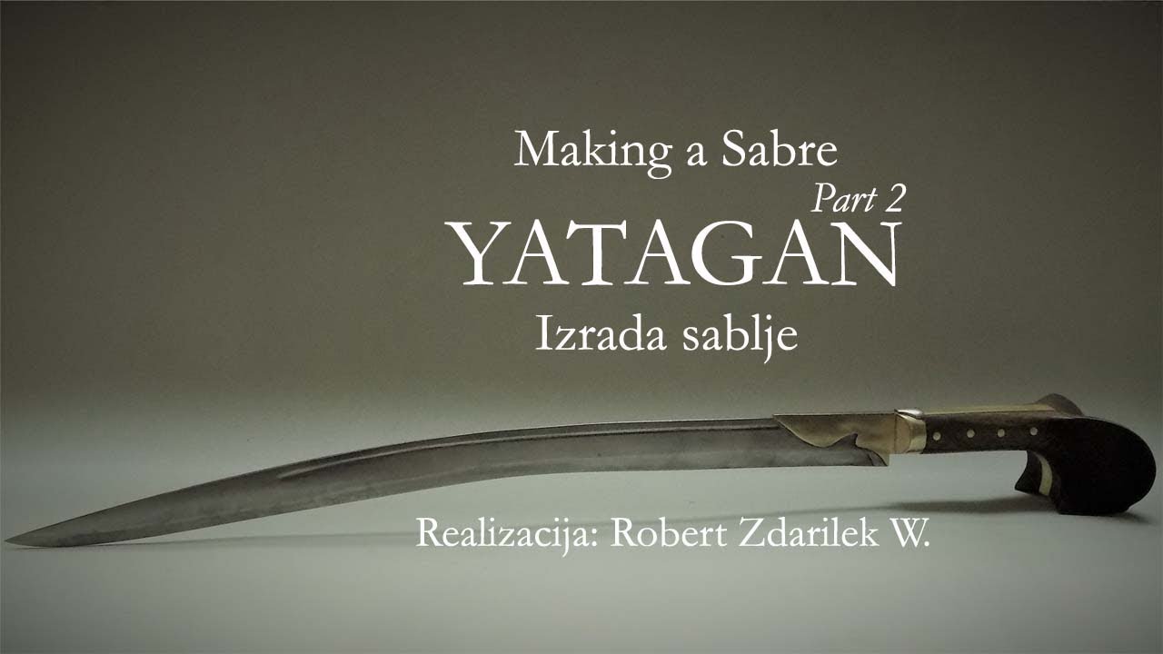 Making a Sabre Yatagan Izrada sablje Part 2