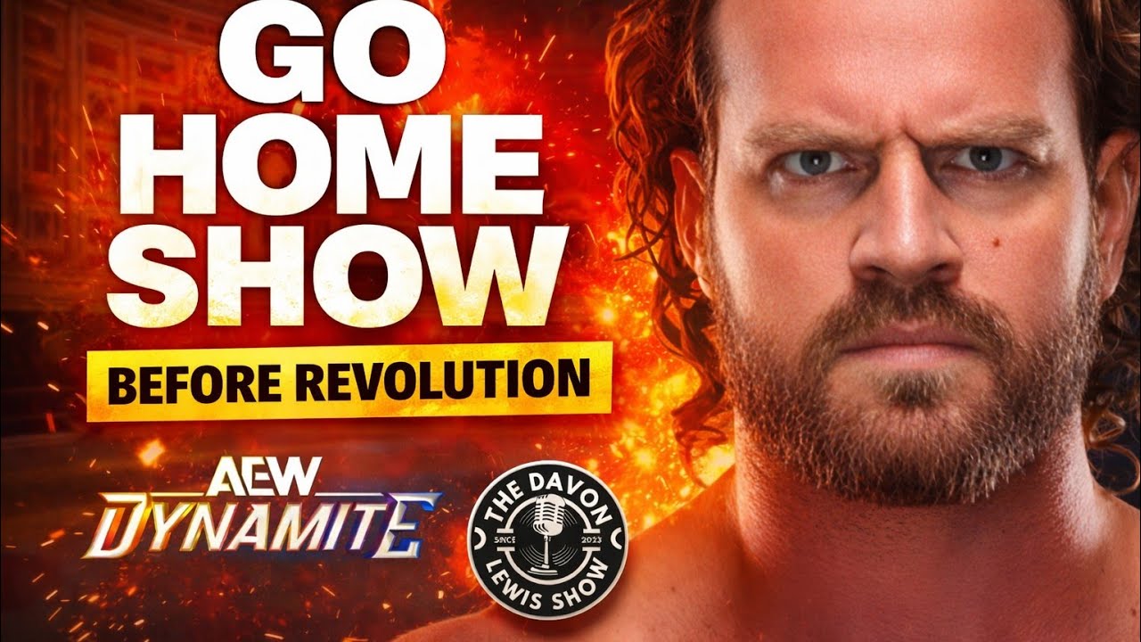 AEW Dynamite Was Great! Heading into Revolution!