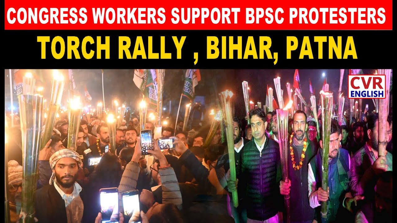 Patna : Congress Workers Support BPSC Protesters with Torch Rally | Bihar|CVR English