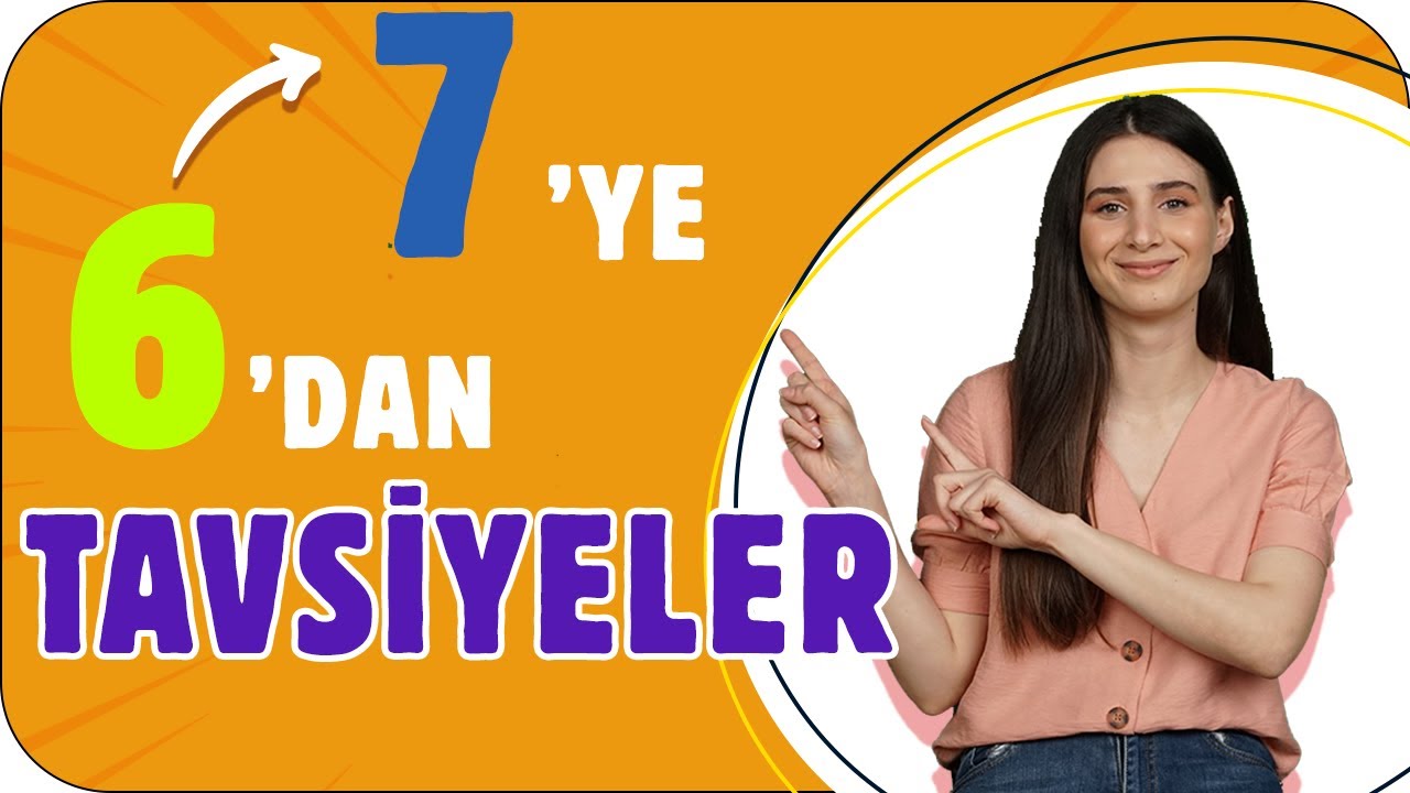 6'dan 7'ye Geçerken Neler Yapmalısın? ✨