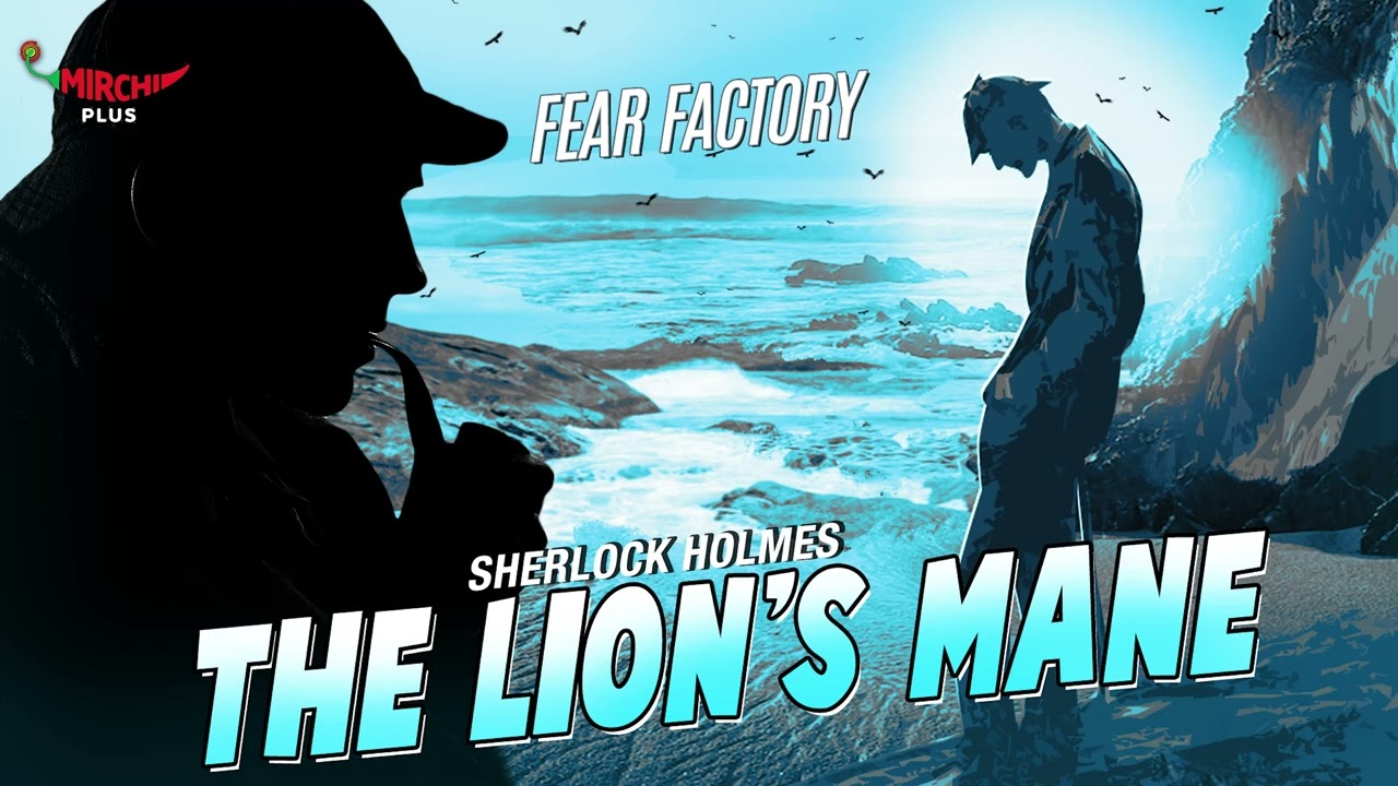 FearFactory | THE LION'S MANE | Sherlock Holmes | Mirchi Tamil
