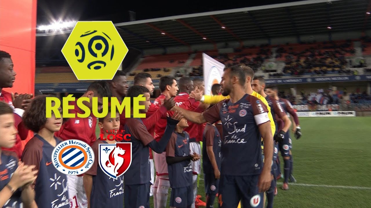 Montpellier H&eacute;rault SC - LOSC (3-0)  - R&eacute;sum&eacute; - (MHSC - LOSC) / 2017-18