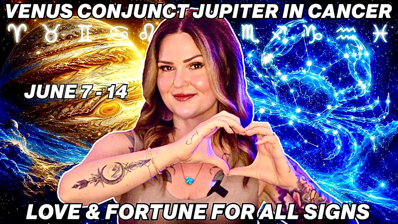 Venus Conjunct Jupiter in Cancer 2026: Love, Luck & Emotional Abundance for All 12 Signs