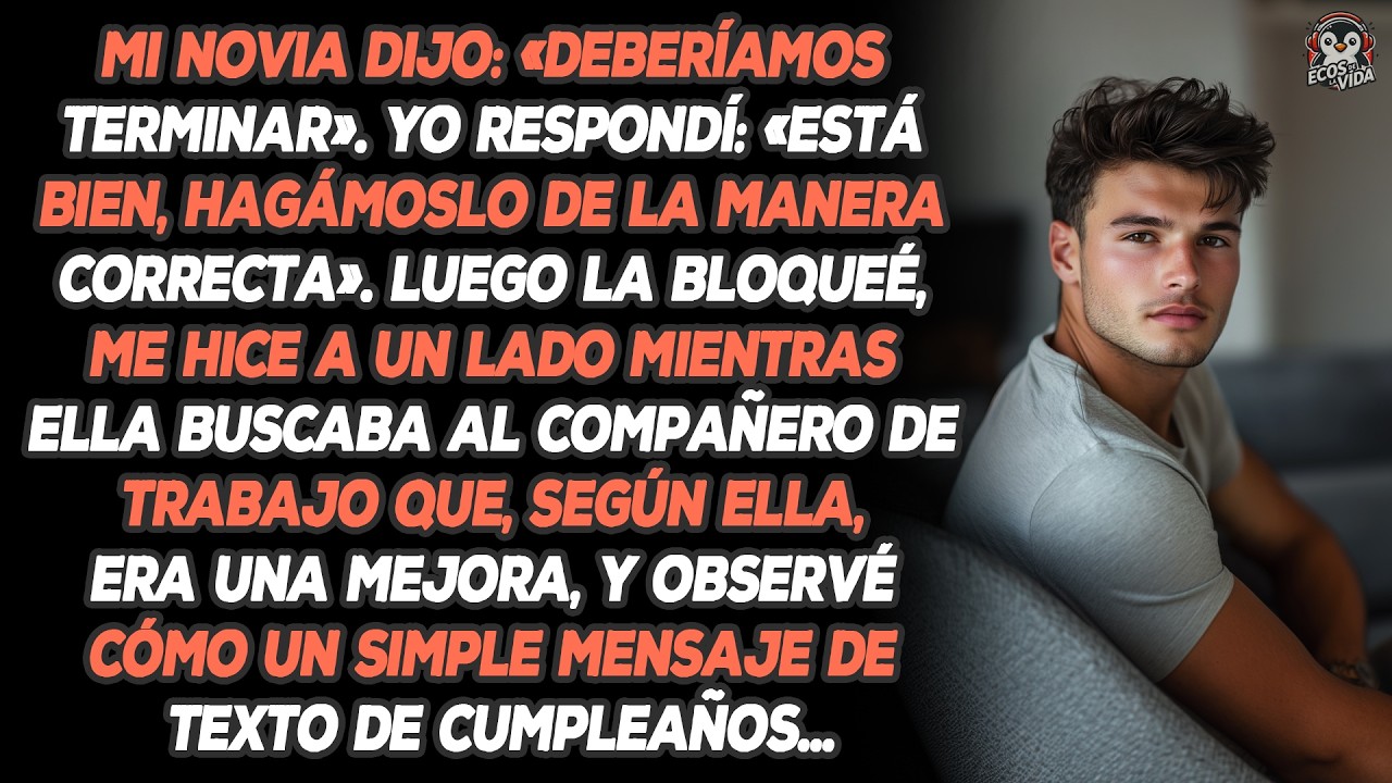 Mi Novia Dijo: «deberíamos Terminar». Yo Respondí: «está Bien, Hagámoslo De La Manera Correcta»...