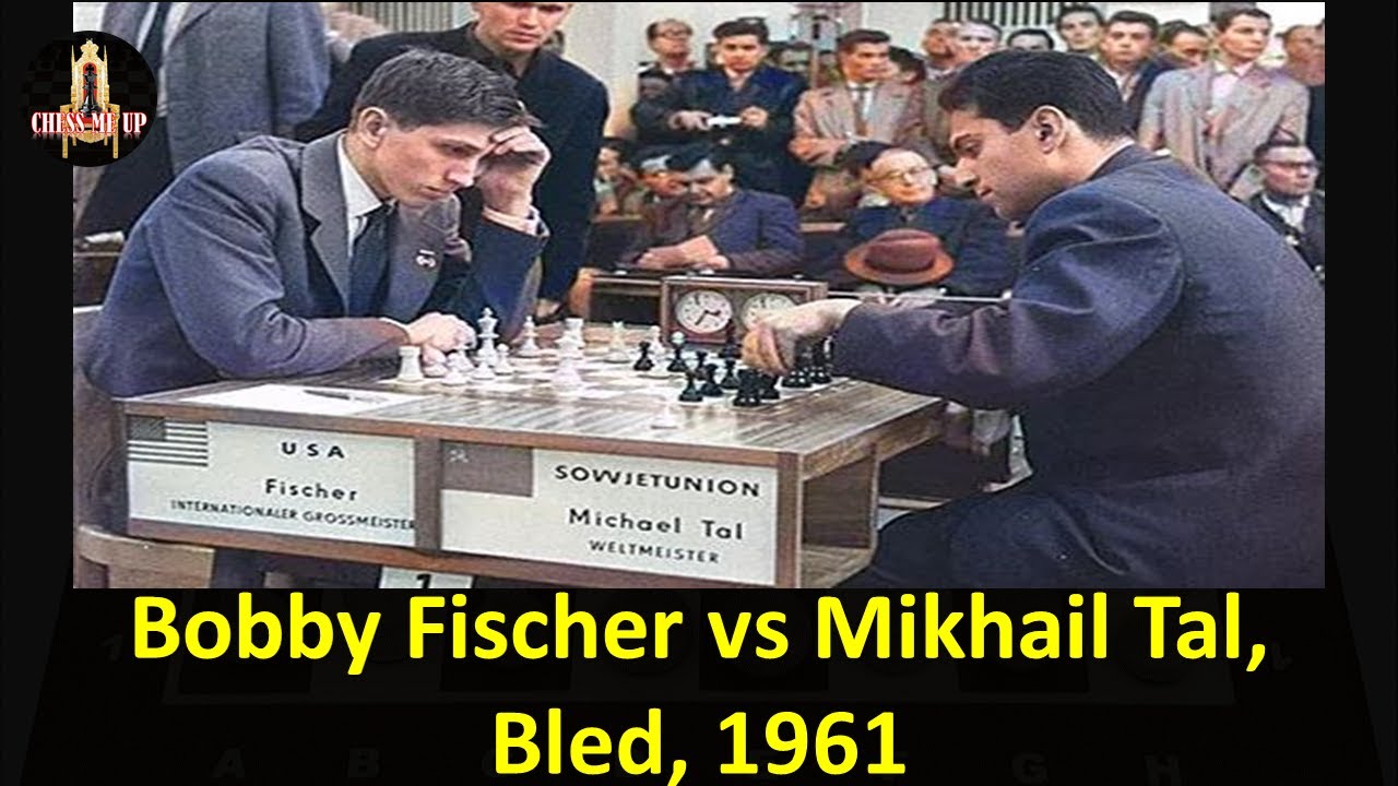 BOBBY FISCHER VS MIKHAIL TAL, BLED, 1961