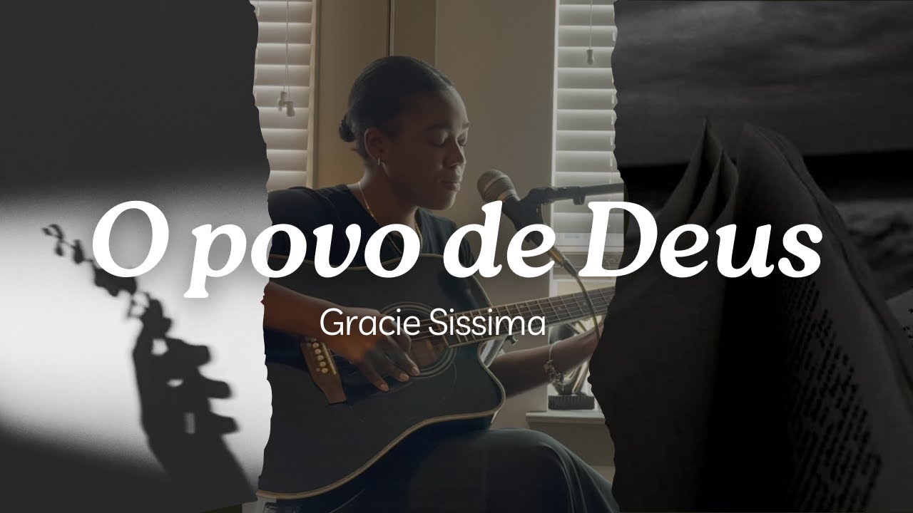 O Povo de Deus (no deserto andava) - Gracie Sissima