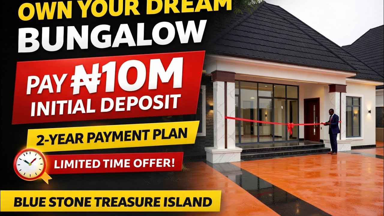 Blue Stone Treasure Island Bungalow Offer | Own with ₦10M Initial Deposit | 2-Year Payment Plan 