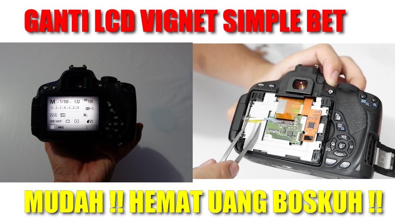 BUSET !! Sekali Coba langsung bisa ganti LCD Canon 700D dan 650D