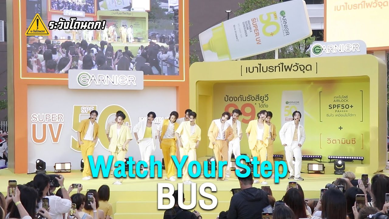 BUS - Watch Your Step @ Garnier Super UV Invisible Serum Sunscreen Launch event #ระวังโดนตก !
