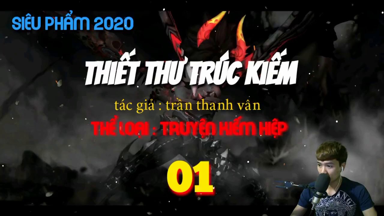 THIẾT THƯ TRÚC KIẾM | PHẦN 1 | truyện kiếm hiệp : TRẦN THANH VÂN / Audio Truyện Full