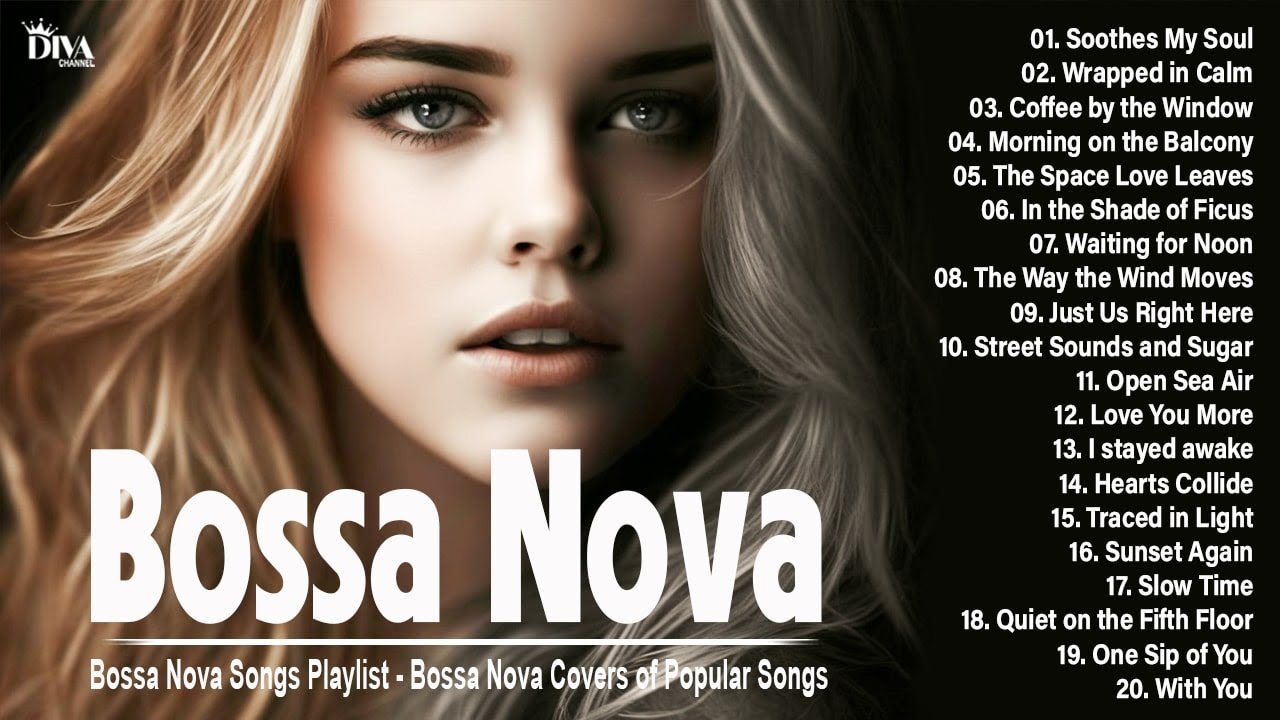 Best Bossa Nova Cafe Music ~ Full Album ~ Cool Music ~ Relaxing Bossa Nova