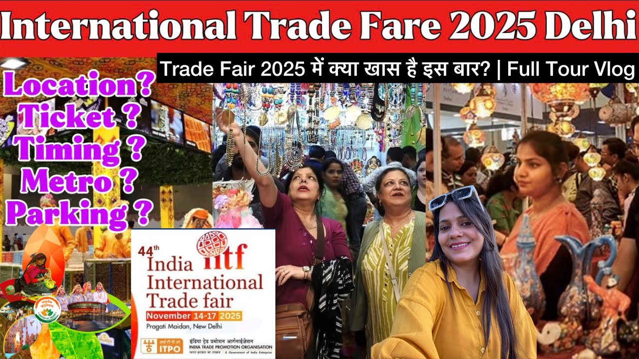 Trade fair 2025 delhi / India international trade fair 2025 / Pragati Maidan Trade Fair 2025 