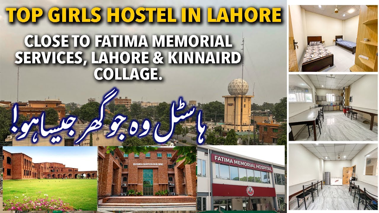 🛏️ Top Girls Hostel in Lahore Collage | Close to Fatima Memorial, Services & Kinnaird | Smart Choice