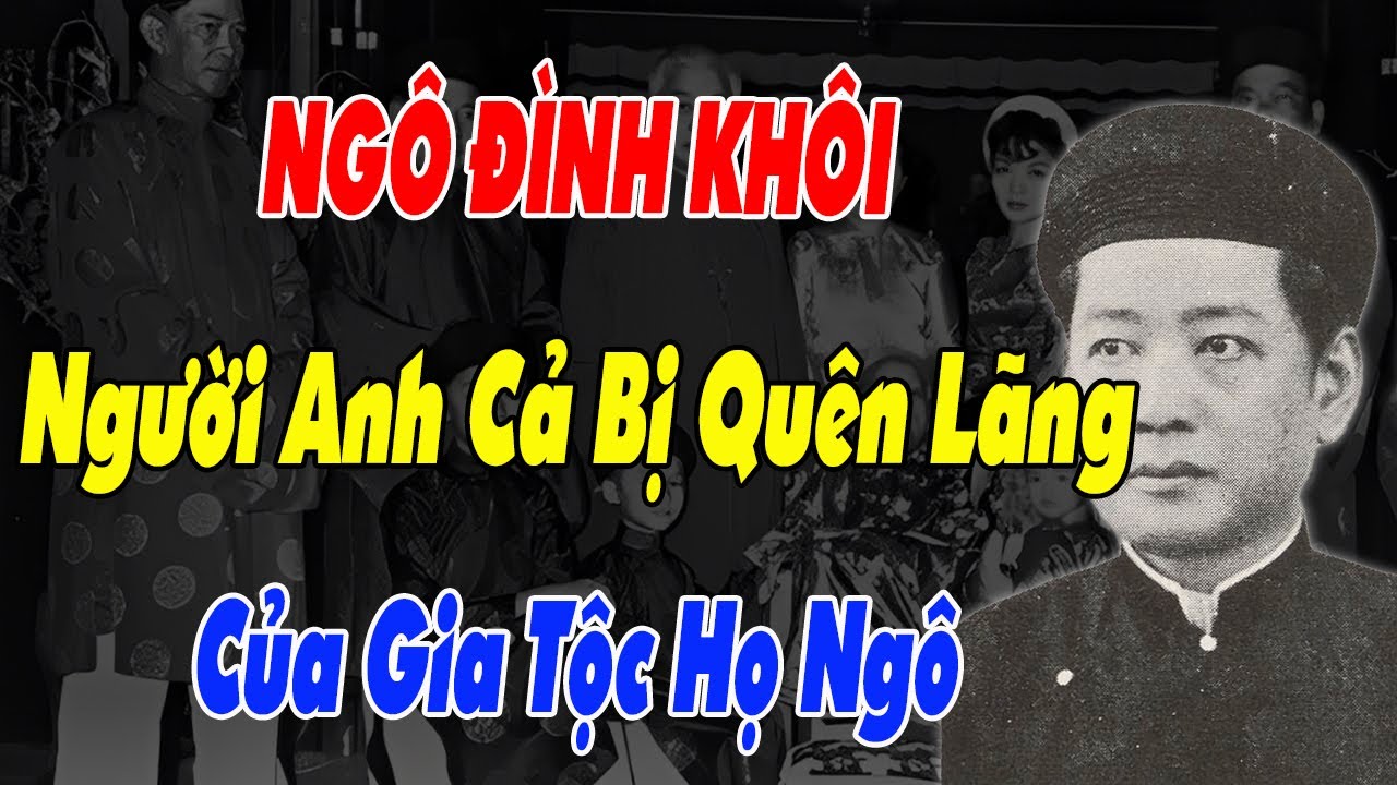 Hé Lộ Sự Thật Về Ngô Đình Khôi - Người Anh Cả Kín Tiếng Của Gia Tộc Họ Ngô