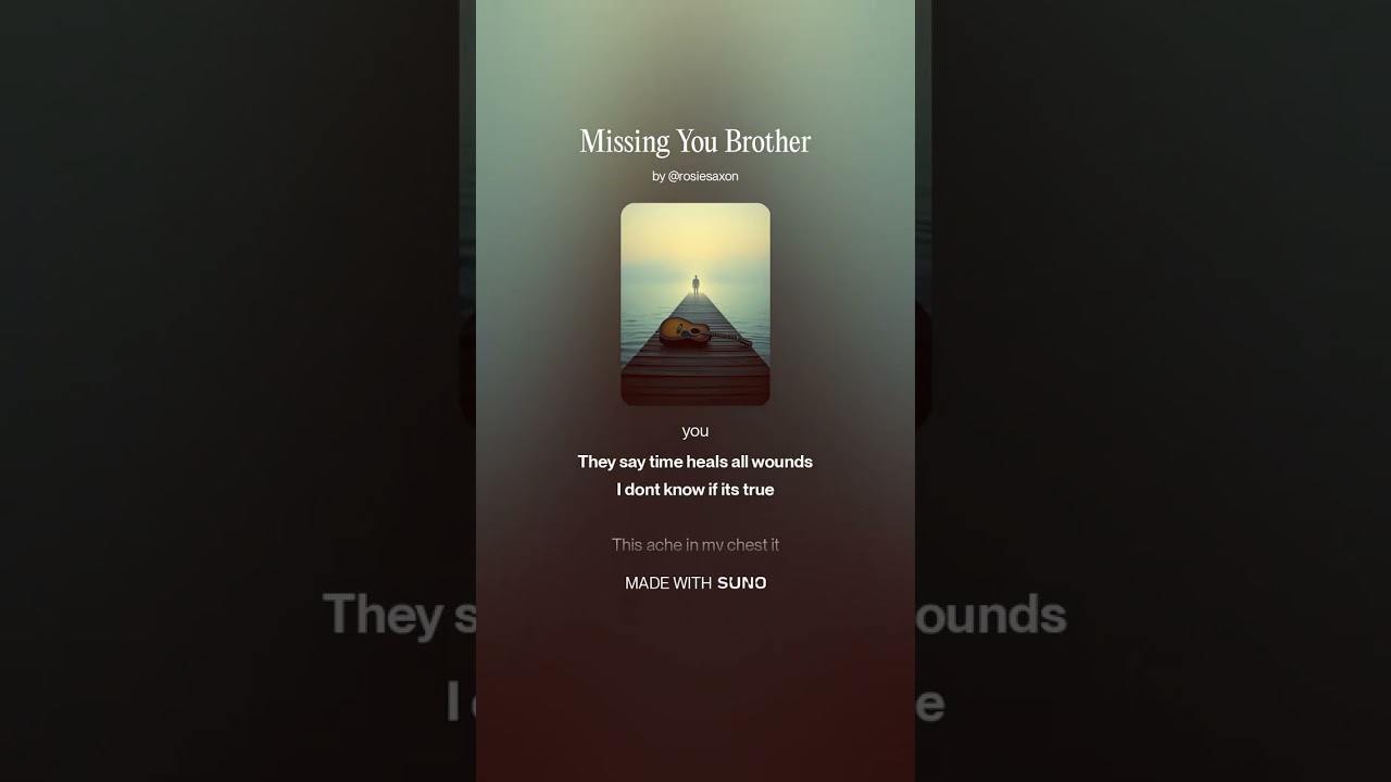 Missing You Brother