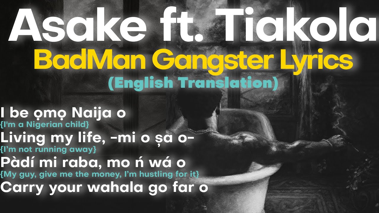 Asake &ndash; Badman Gangster ft. Tiakola (Lyrics)