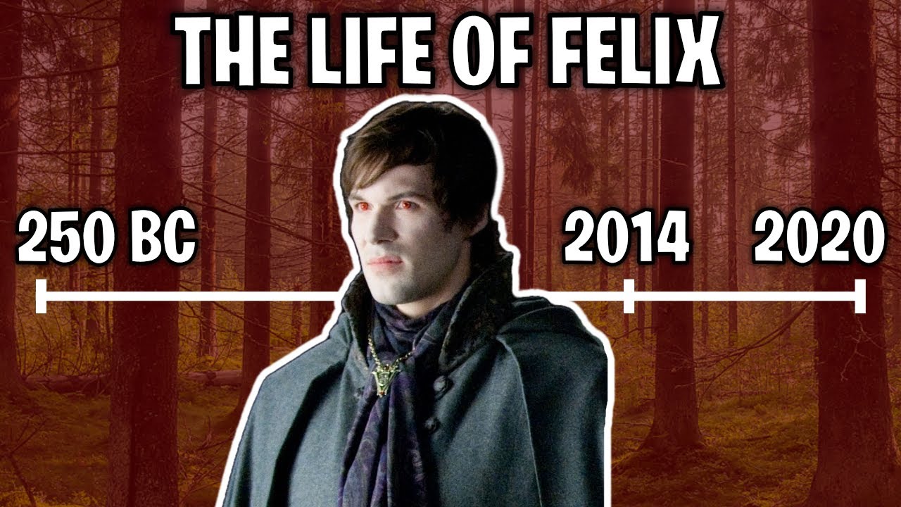 The Life Of Felix (Twilight)