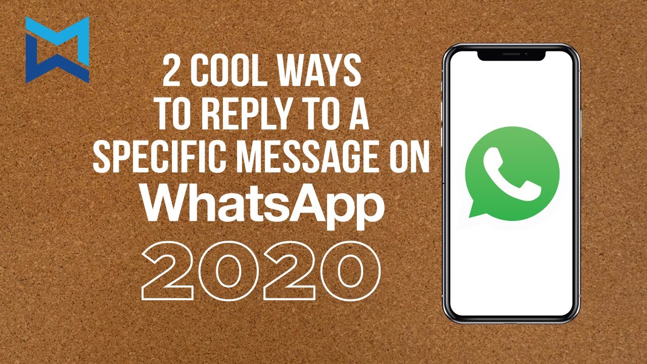 2 cool ways to reply to a specific message on WhatsApp (2020)