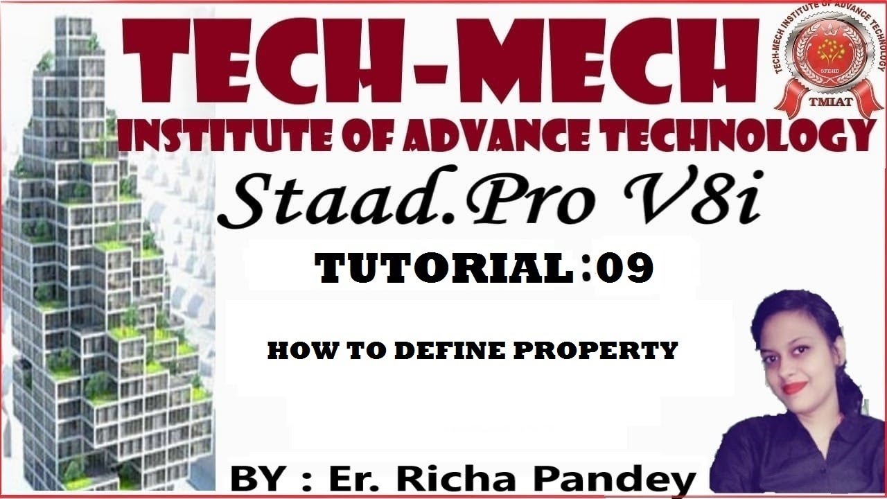 Staad.Pro Advance Tutorial 09: How to Define Property in Staad.Pro