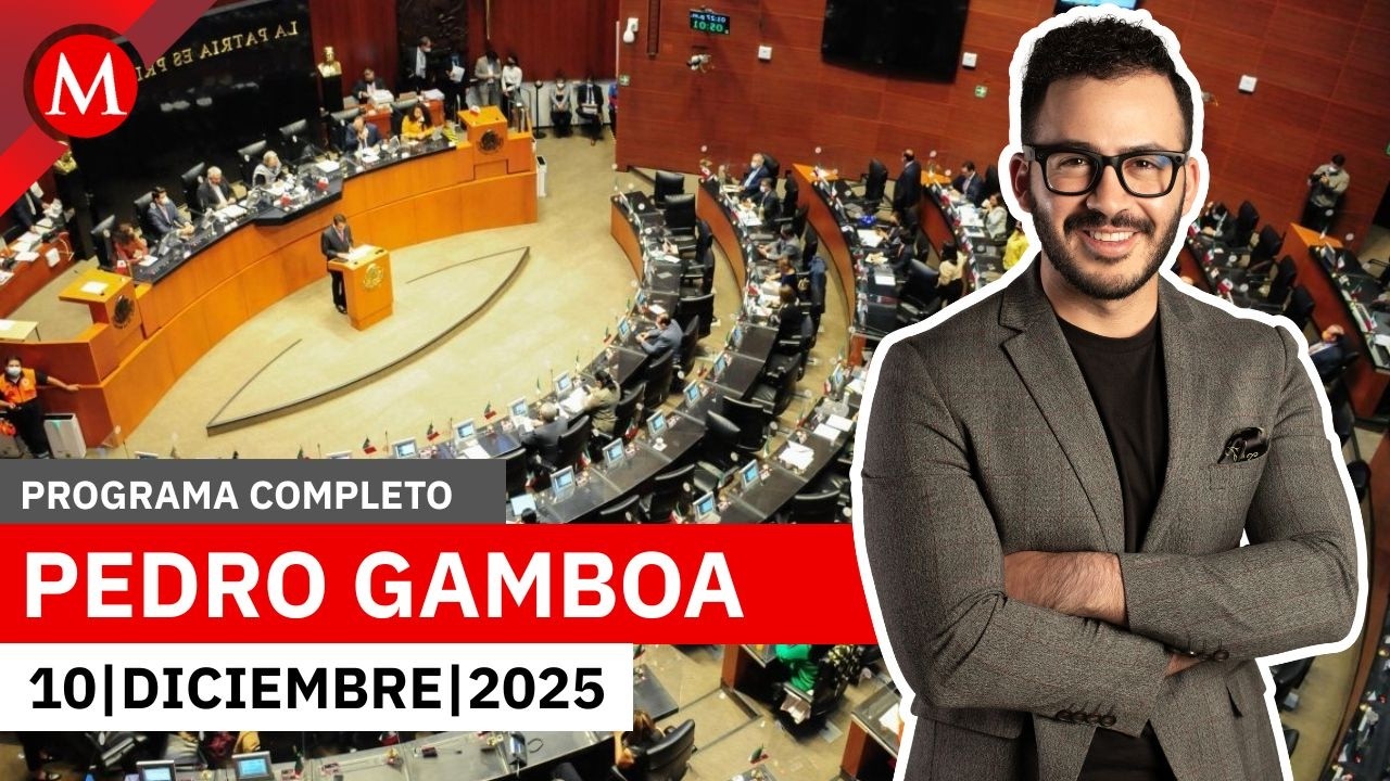 El Senado da cierre a su per&iacute;odo ordinario de sesiones&nbsp;| Pedro Gamboa, 10 de diciembre de 2025