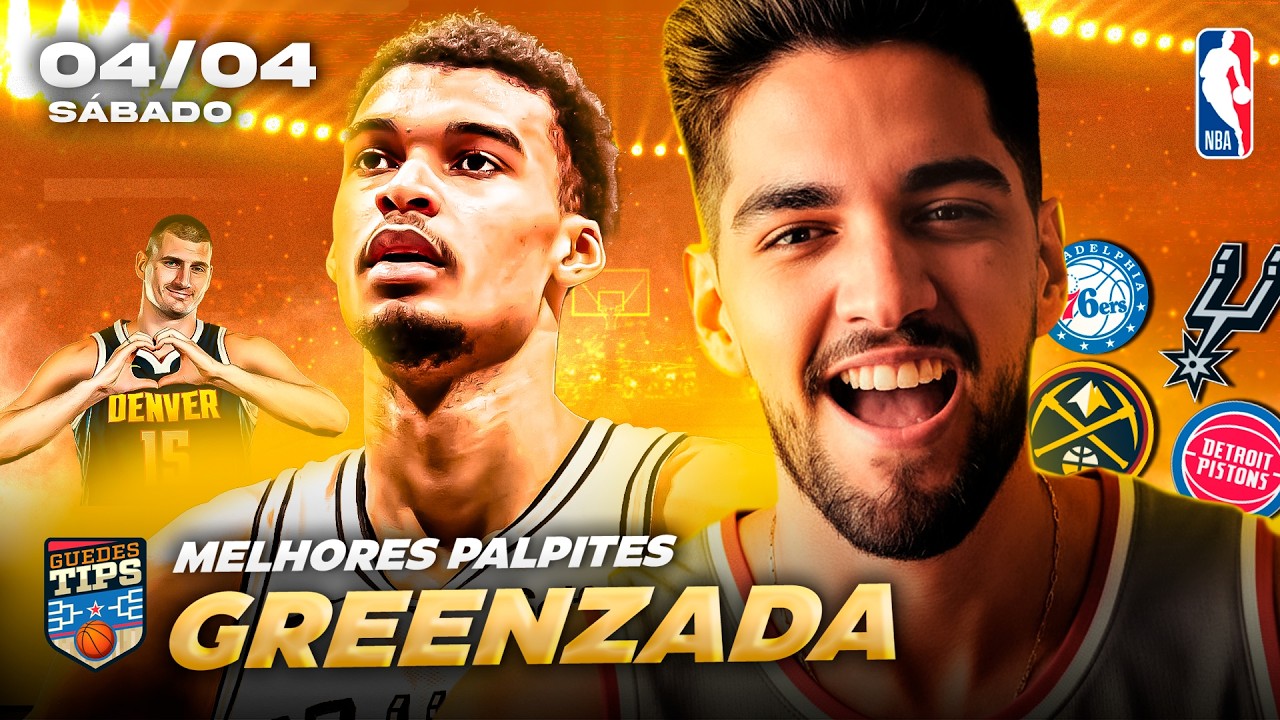 PALPITES DA NBA PARA HOJE 04 04 2026 (S&Aacute;BADO) + BILHETE PRONTO