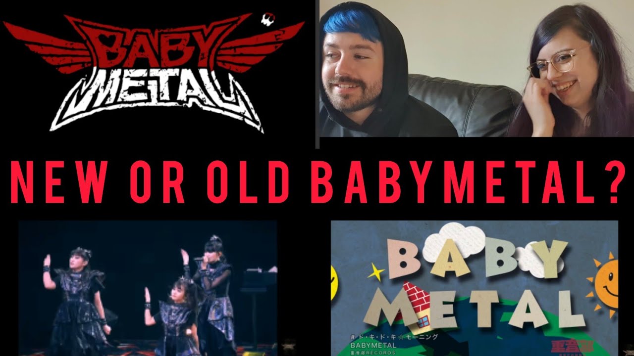 REACTION - BabyMetal - Older or Newer material.. Which is better? (Doki Doki Morning vs Da Da Dance)