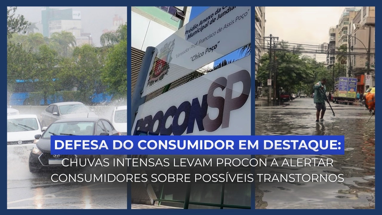 FORTES CHUVAS FAZEM PROCON EMITIR ALERTA AOS CONSUMIDORES | @TVTECJUNDIAÍ