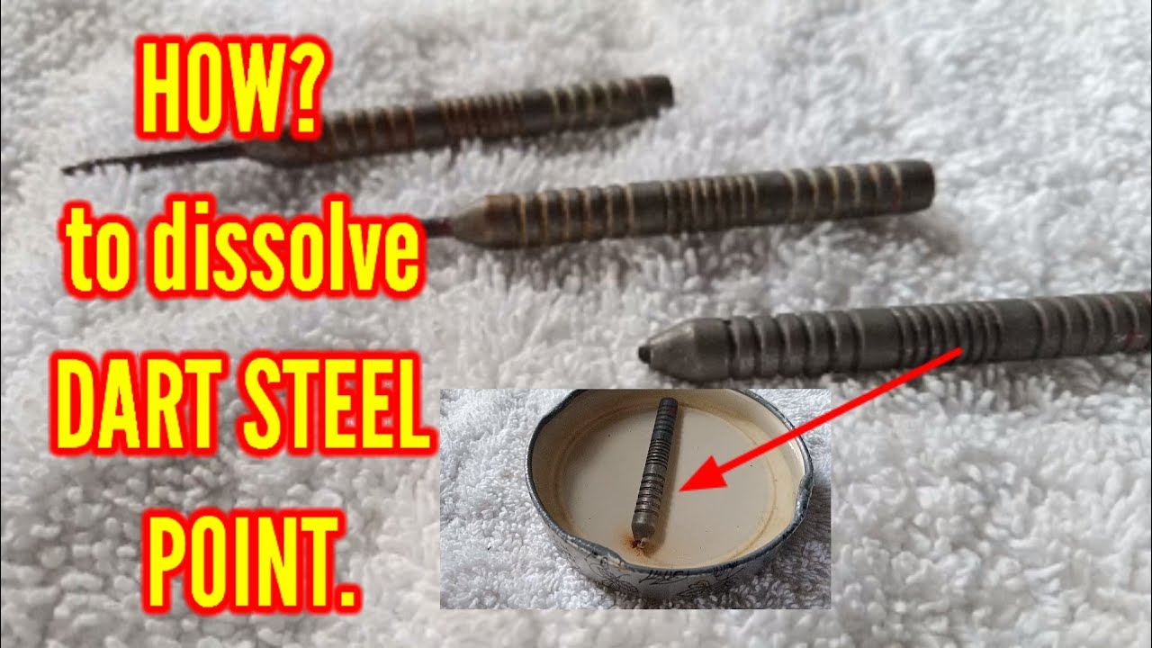 HOW TO DISSOLVE DART STEEL POINT/HOW TO REMOVE STEEL POINT