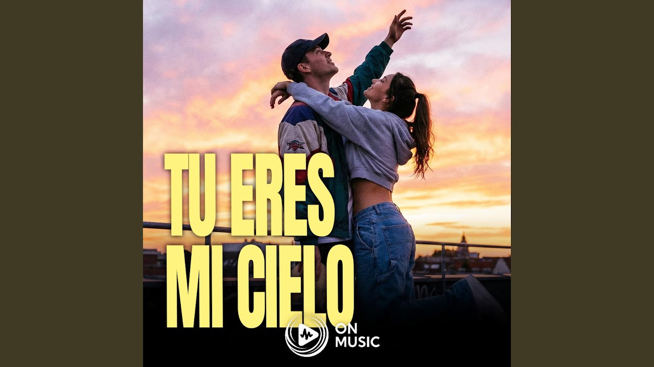 Tu Eres Mi Cielo