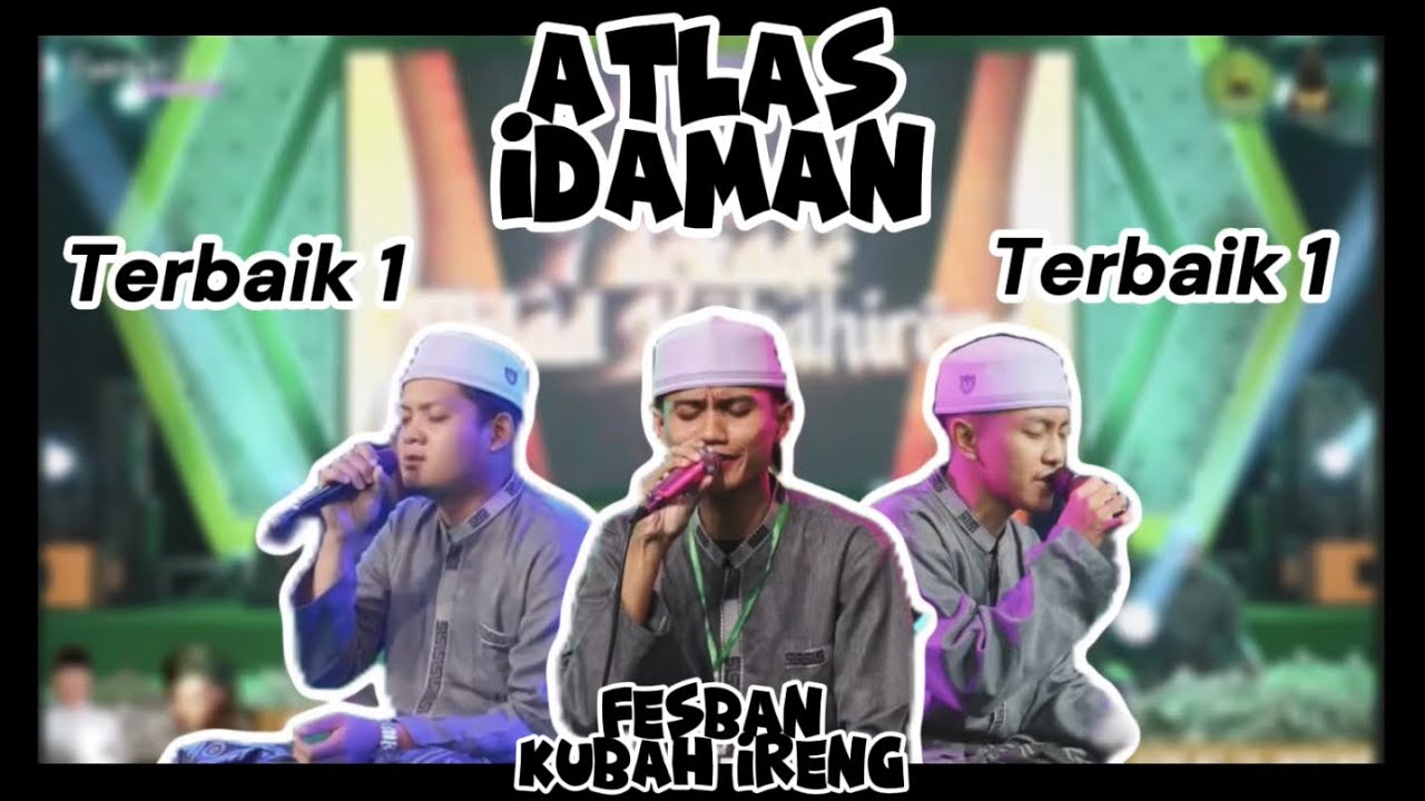 ATLAS IDAMAN (TERBAIK 1) Fesban Kubah Ireng INDONESIA