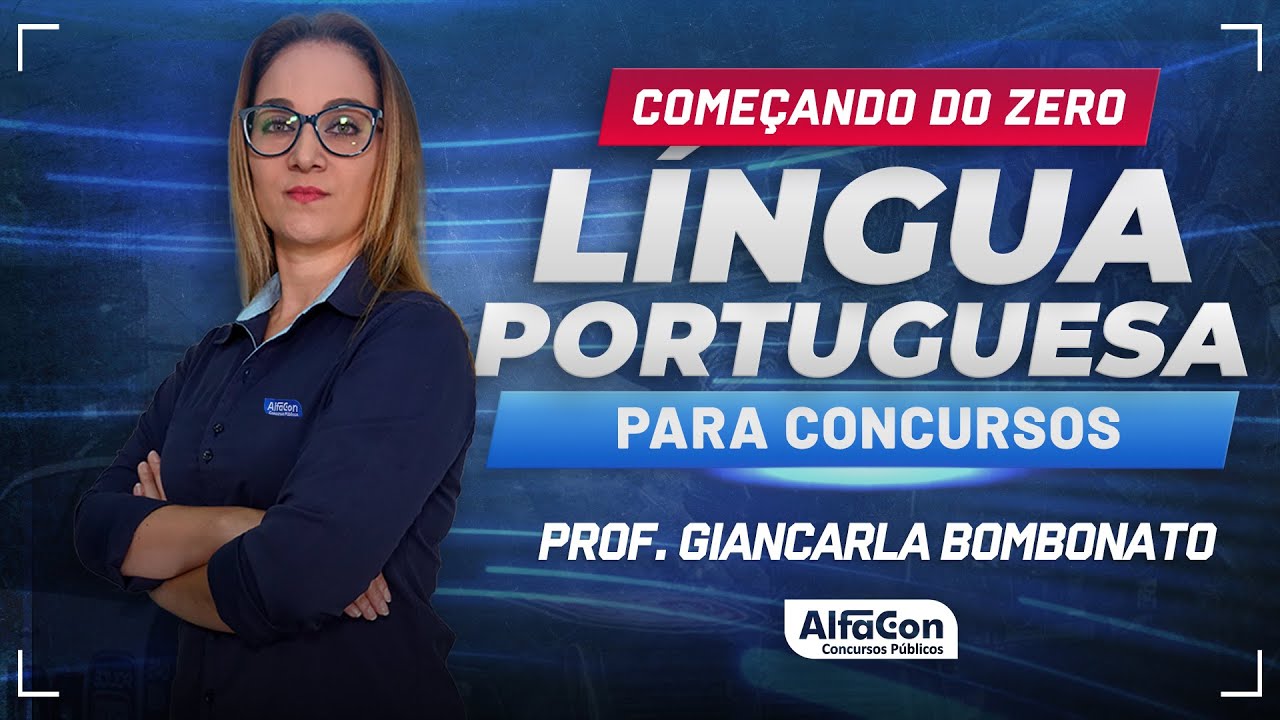 L&Iacute;NGUA PORTUGUESA PARA CONCURSOS 2024 - Aula 2/2 - AlfaCon
