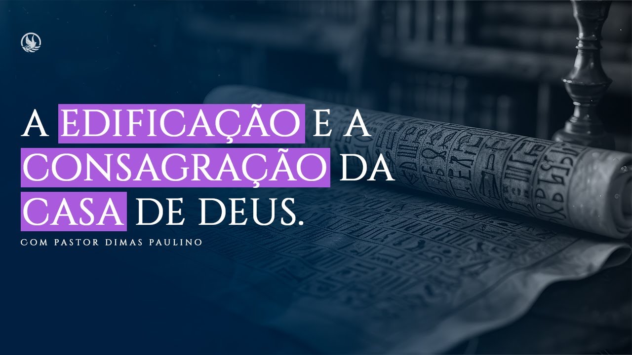 A EDIFICAÇÃO E A CONSAGRAÇÃO DA CASA DE DEUS com pr. Dimas Paulino // 01/02/2026