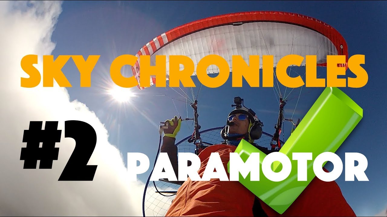 Paramotor Sky Chronicles #2 / Paramoteur à Fréjus Liberty Duck 2018