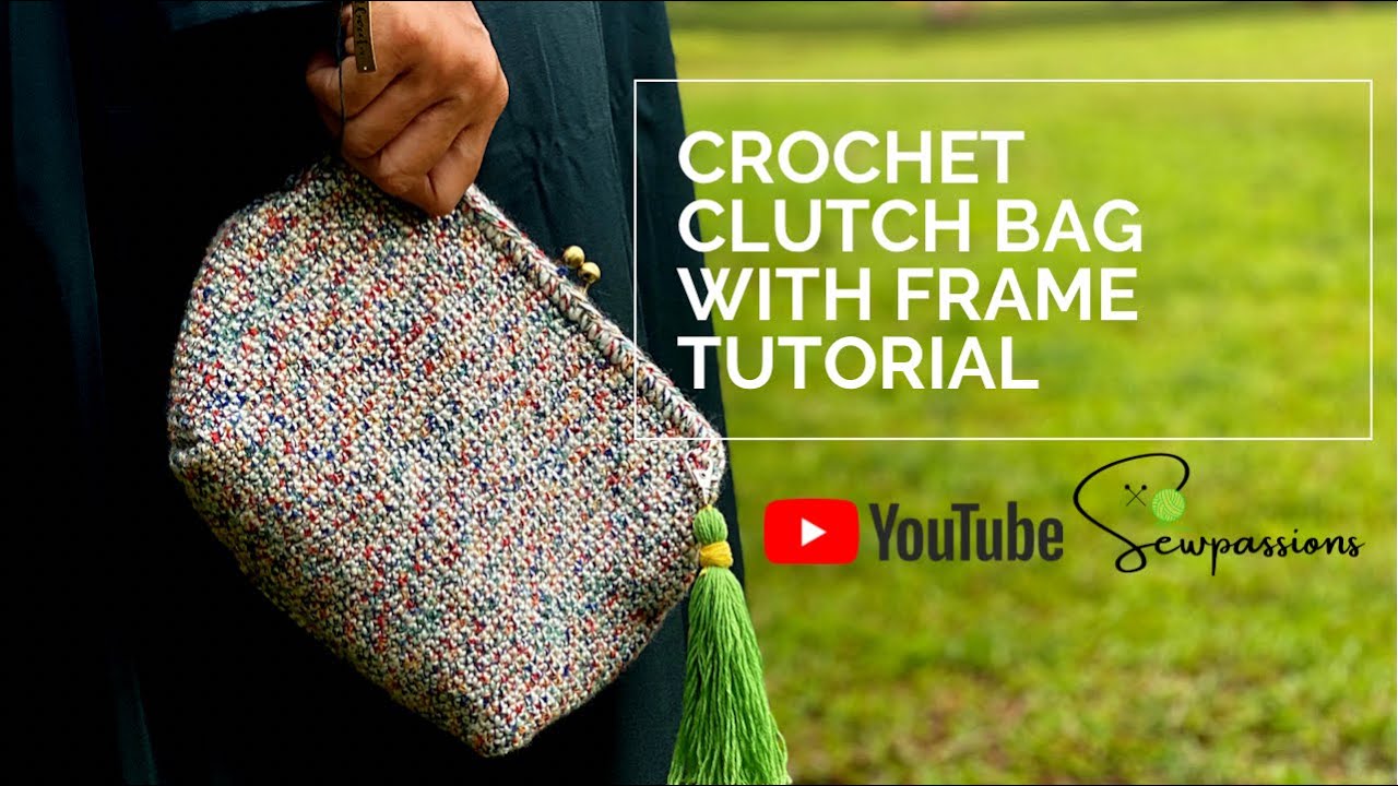 TUTORIAL MERAJUT CLUTCH BAG MENGGUNAKAN FRAME/BEHEL