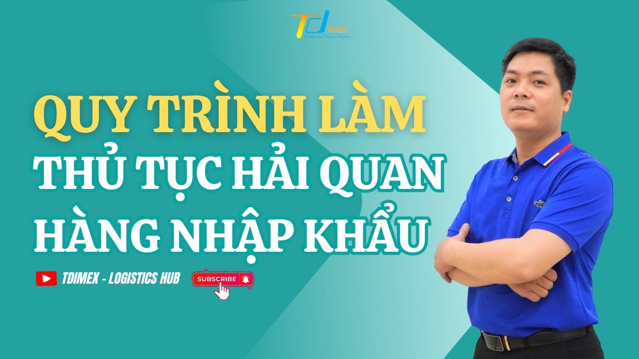 5 BƯỚC THỰC HIỆN THỦ TỤC KHAI BÁO HẢI QUAN HÀNG NHẬP KHẨU