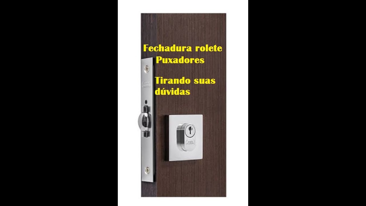 Como instalar uma fechadura Rolete + dicas importantes sobre Puxadores de porta .