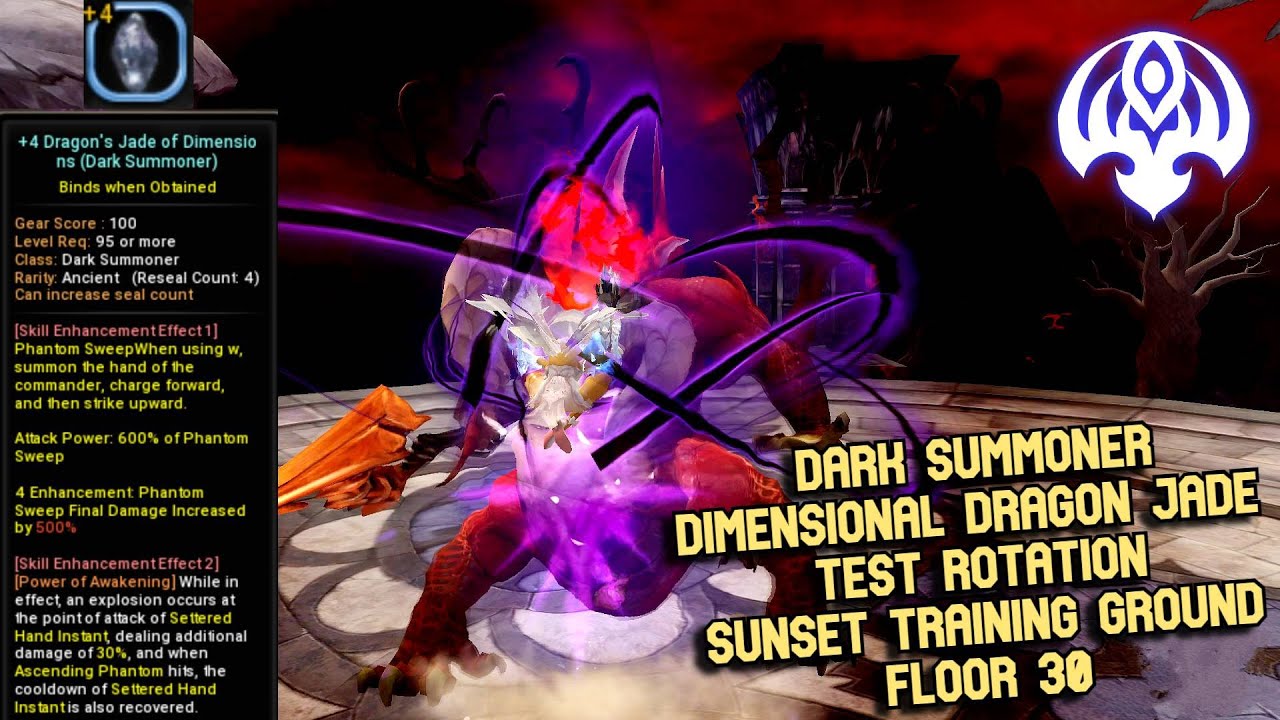 Dark Summoner Dimensional Dragon Jade Test Rotation Sunset Training Ground F30 : +4 Jade Enhancement