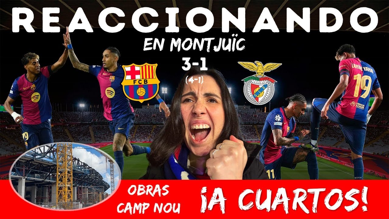 🔥 HINCHA REACCIONA al BARCELONA 3-1 BENFICA ¡EXHIBICIÓN EN MONTJUIC! + OBRAS SPOTIFY CAMP NOU! 🏟️