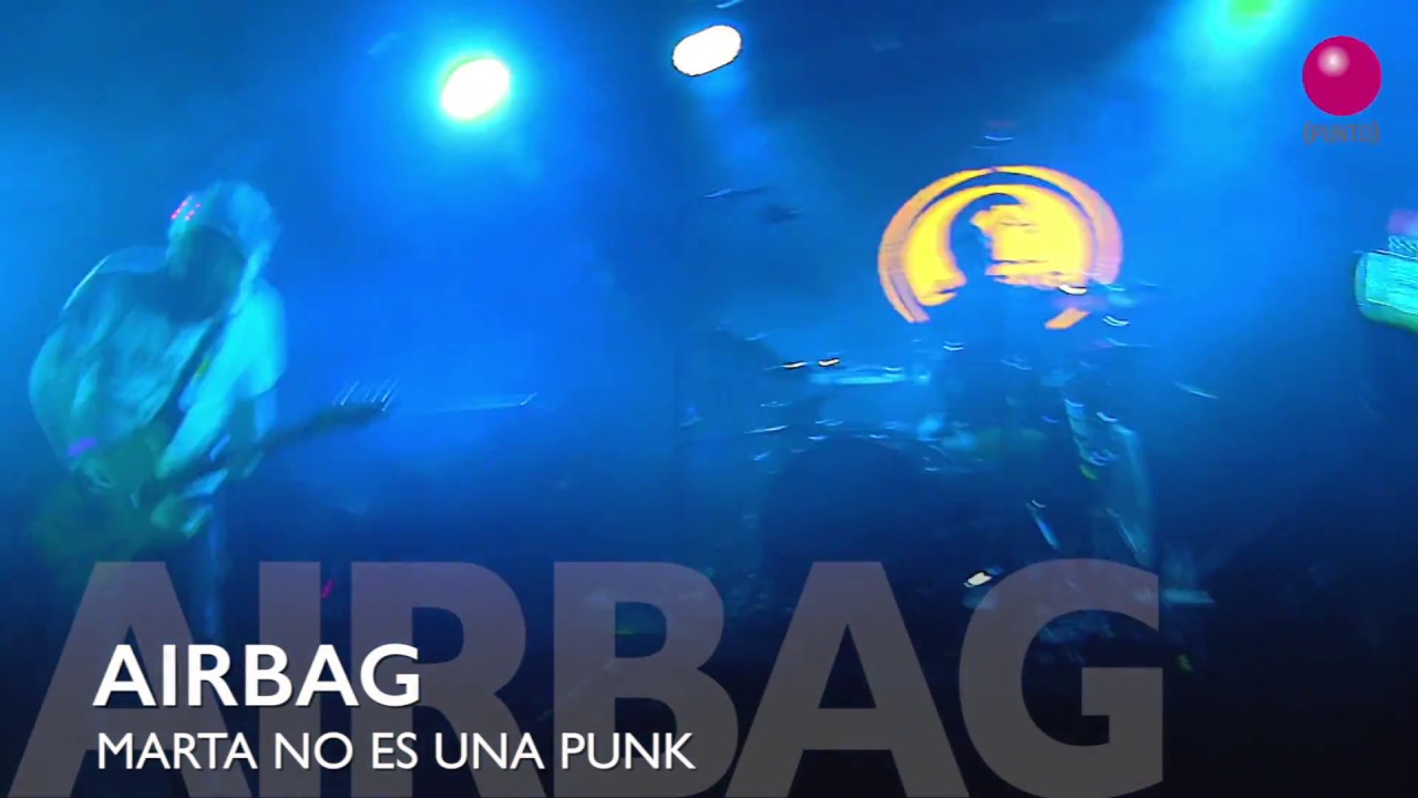 AIRBAG - MARTA NO ES UNA PUNK @OchoYMedioClub 19/11/2016 @mondoairbag