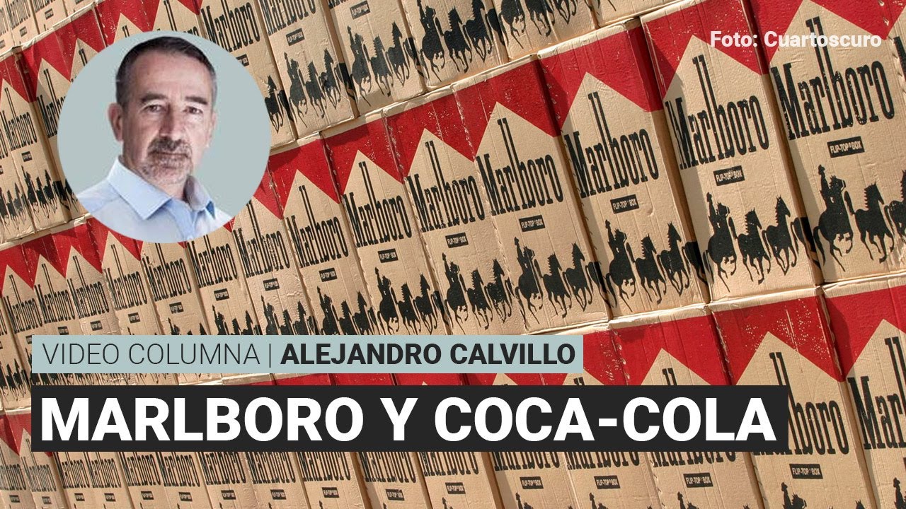 Entre Marlboro y Coca-Cola, por Alejandro Calvillo | Video columna