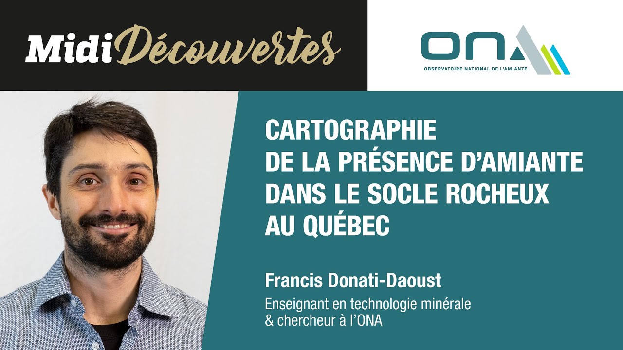 Midi-Découvertes 2 : Cartographie de l’amiante dans le socle rocheux du Québec : un portrait clair !