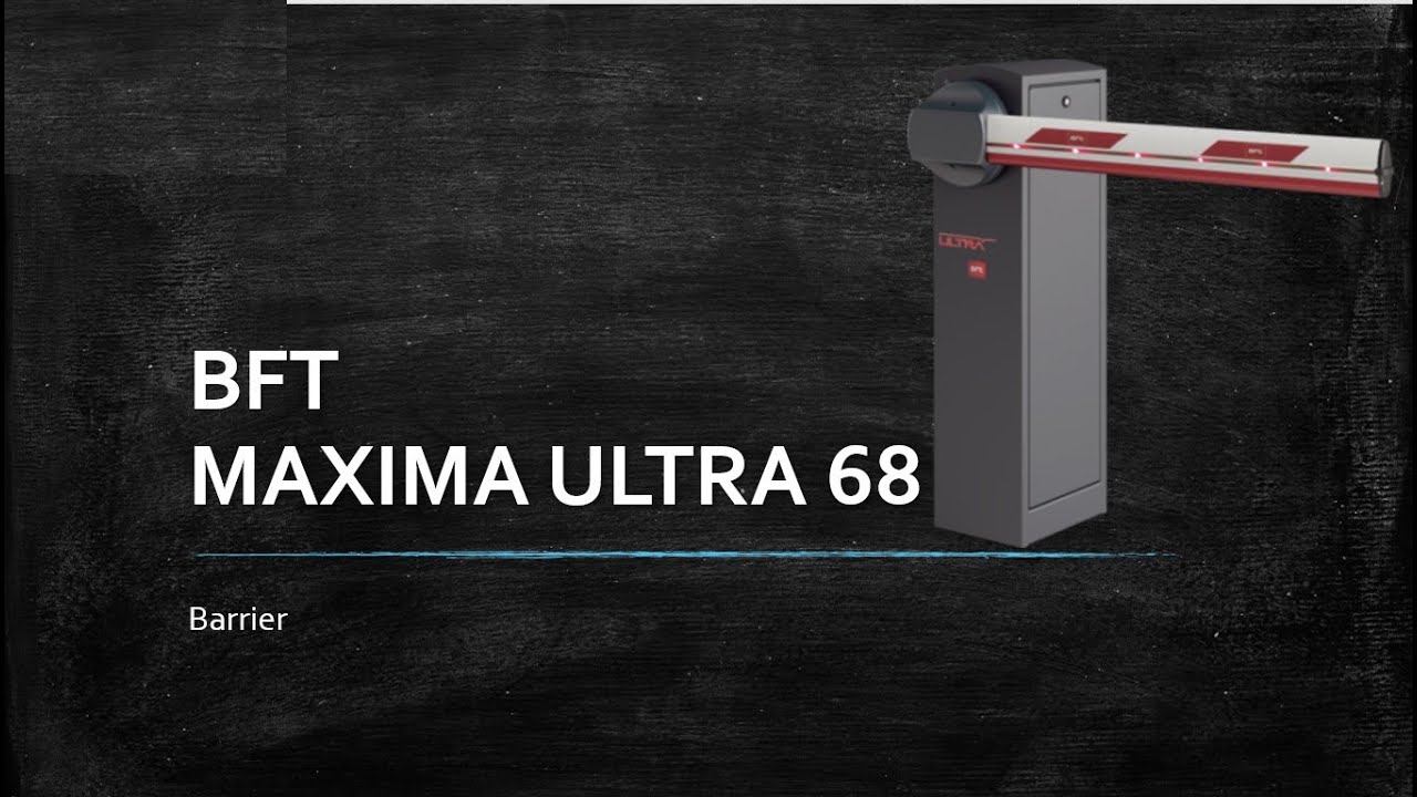 BFT MAXIMA ULTRA 68 Barrier | Installation, Wiring & Configuration