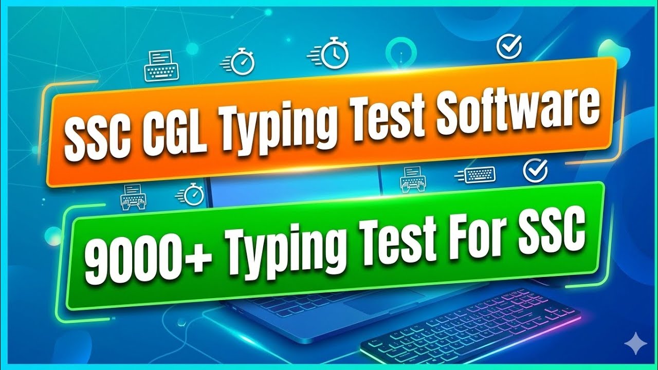 SSC CGL Typing Test Software | Practice 9000+ Typing Tests for SSC Exams
