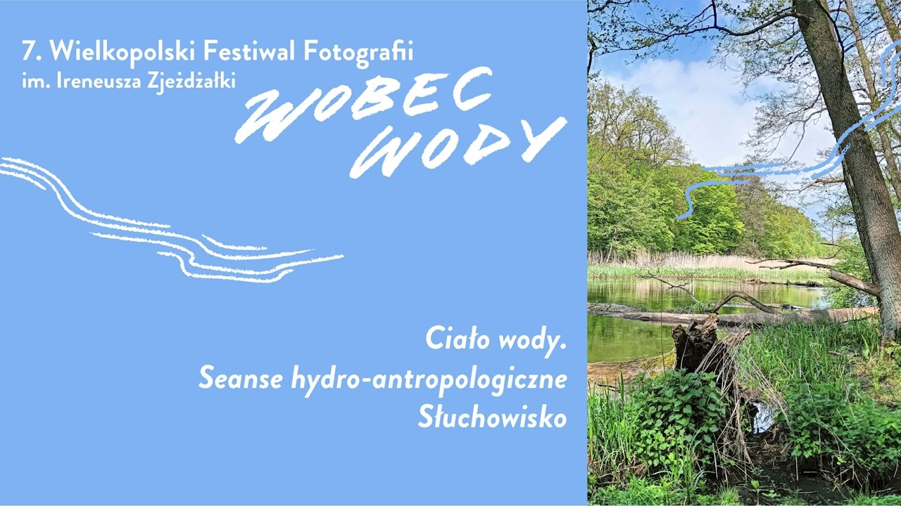Słuchowisko: Cia​ł​o wody. Seanse hydro​-​antropologiczne