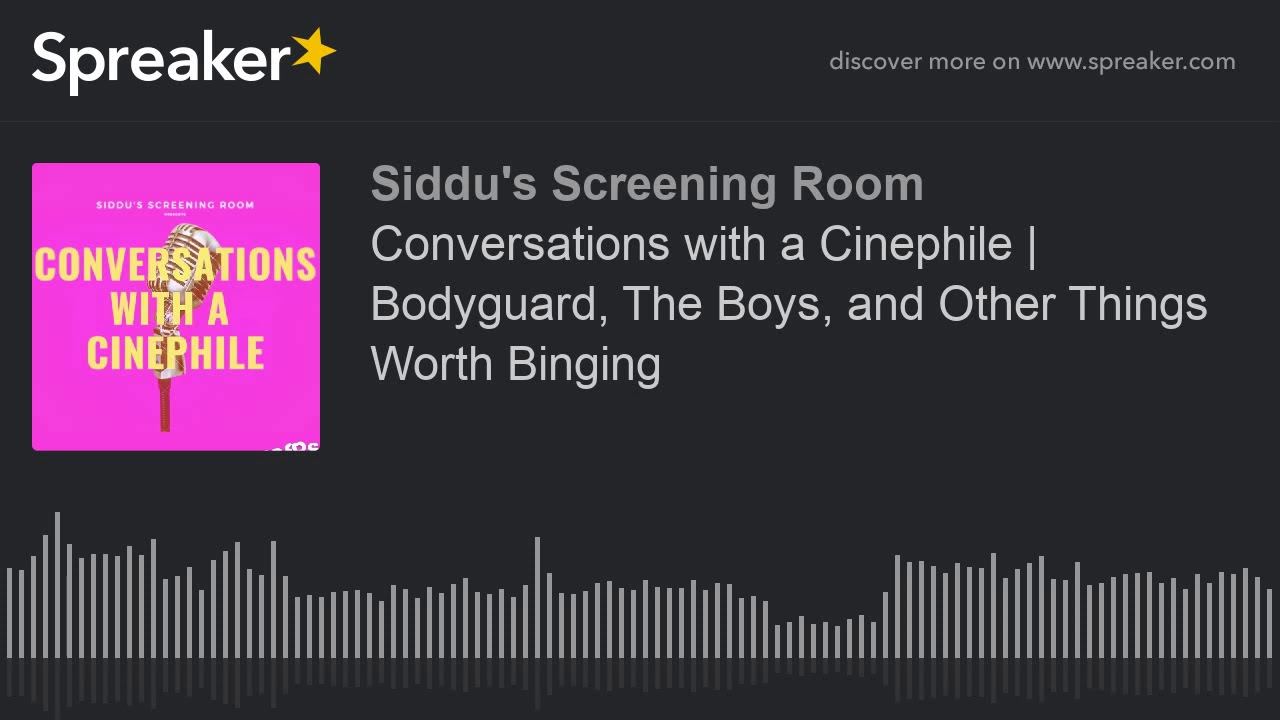 Conversations with a Cinephile | Bodyguard, The Boys, and Other Things Worth Binging