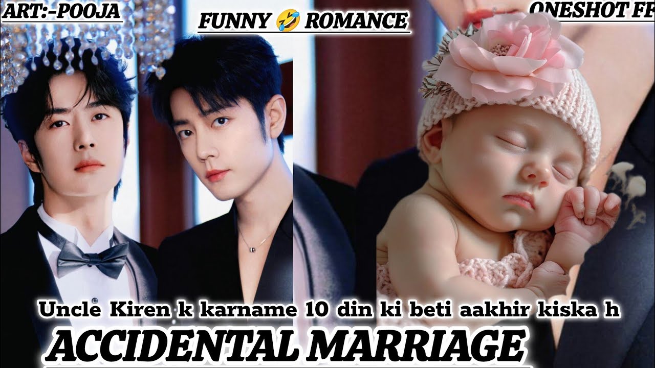 ONESHOT//ACCIDENTAL MARRIAGE#wangxianff#oneshotff  #bl#wangxianromanceff#blloveforce#marriage#yizhan