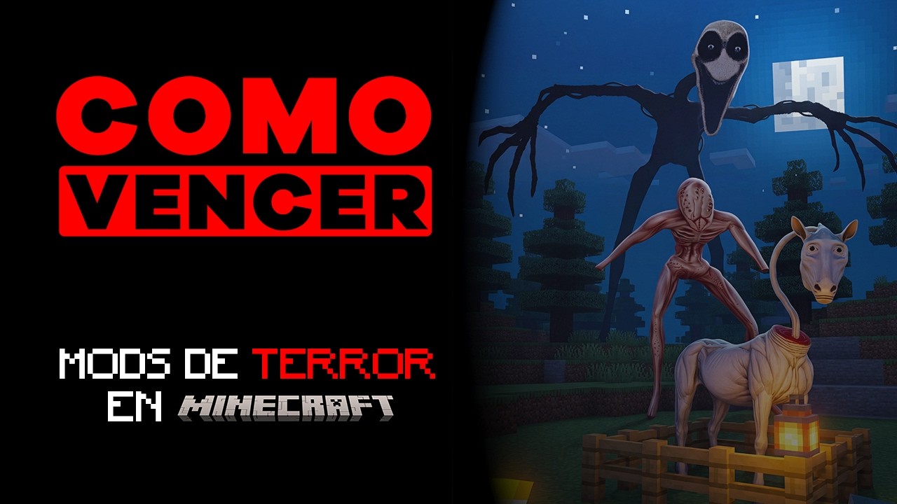 COMO VENCER: LOS MODS DE TERROR (MINECRAFT)
