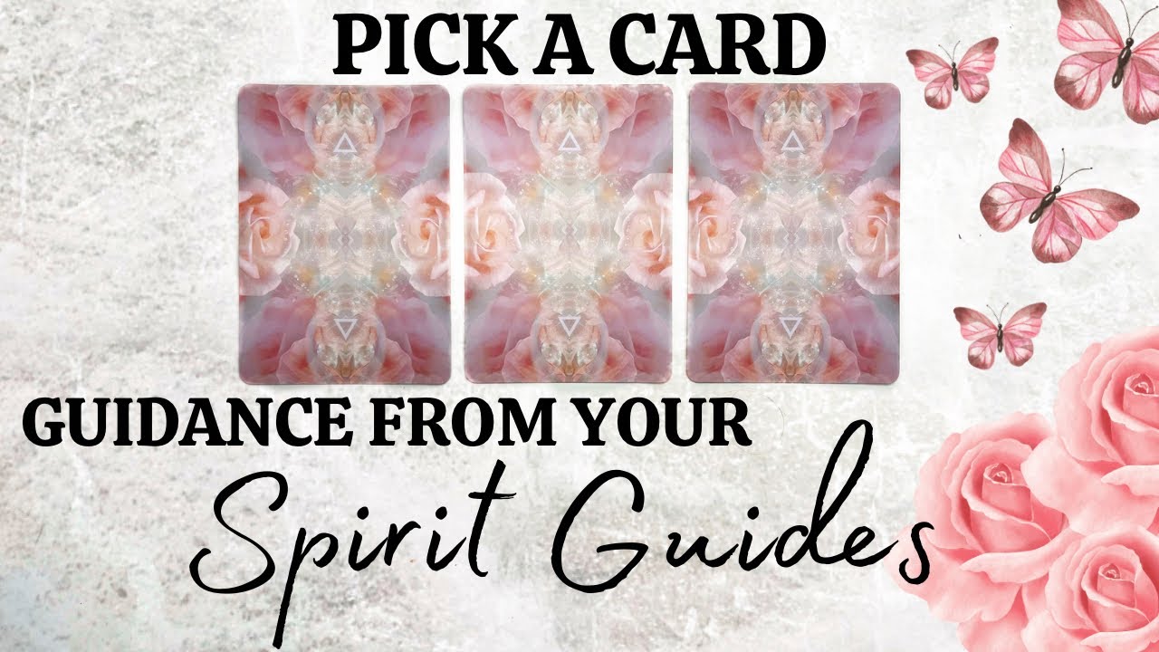 PICK A CARD 🔮 Guidance From Your Spirit Guides 🦋