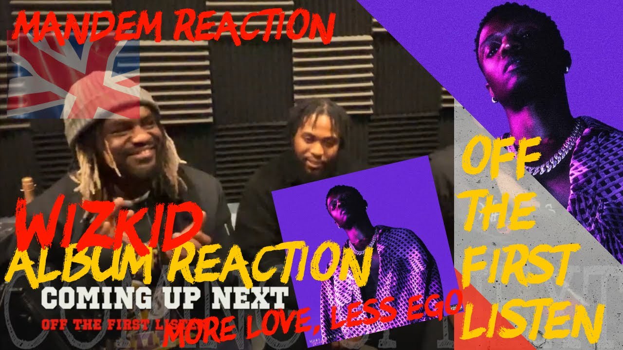 WIZKID MORE LOVE, LESS EGO  O.T.F.L." EP.10 THE KING OF AFRICA? MANDEM ALBUM REACTION