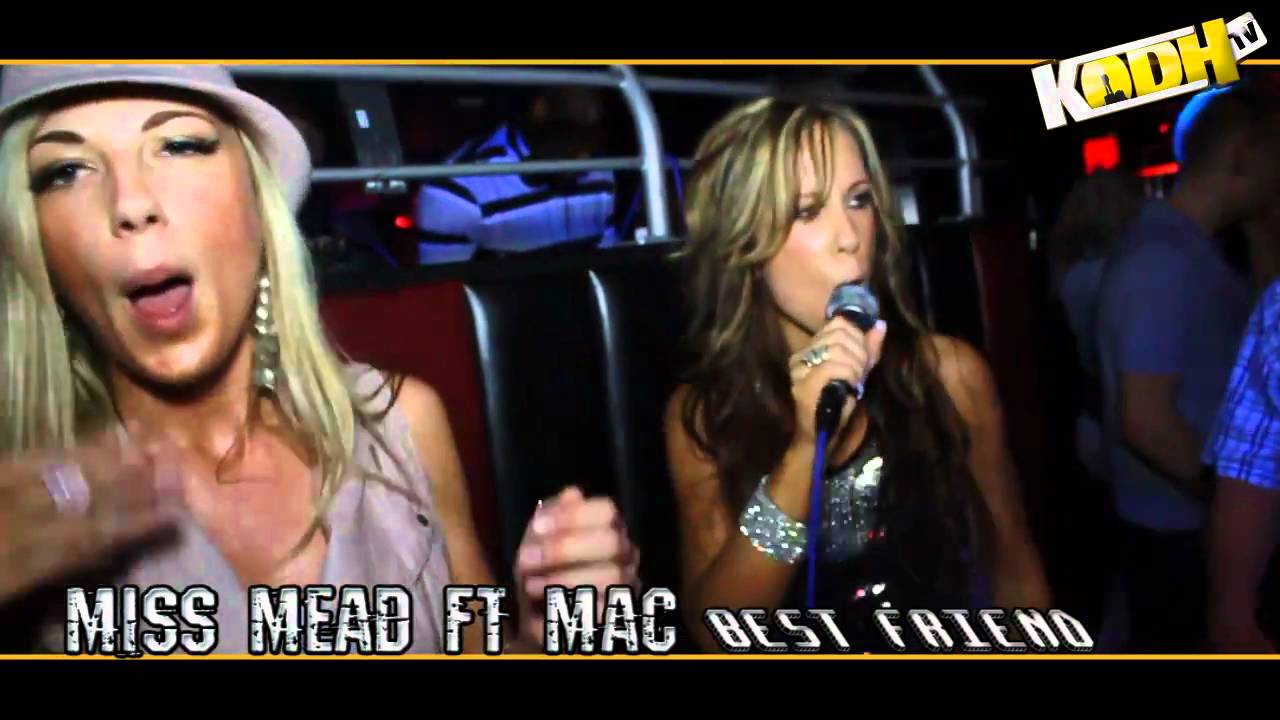 KODH TV - MISS MEAD FT MAC Pa 'BEST FRIEND' @Club Mode
